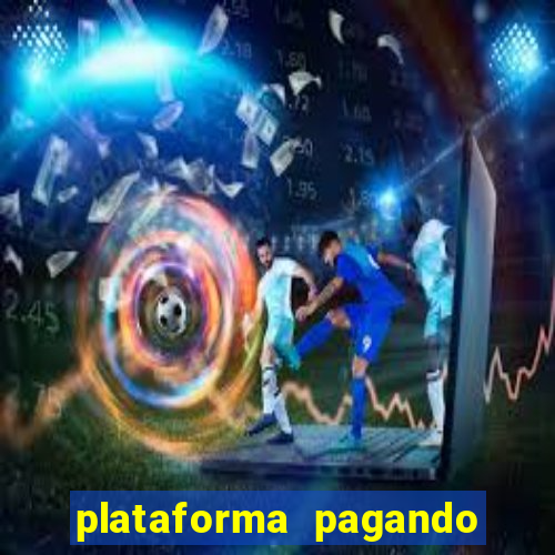 plataforma pagando 30 reais no cadastro